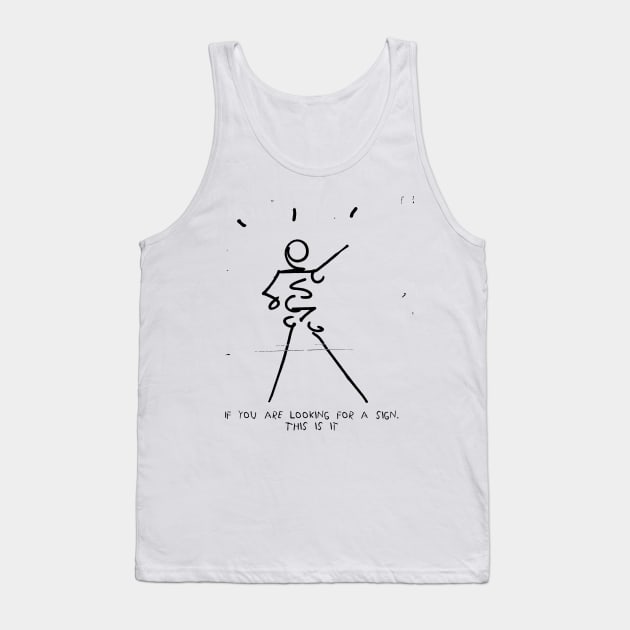 Looking for a sign Tank Top by Kingrocker Clothing